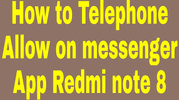 How to Telephone Allow on messenger App Redmi note 8