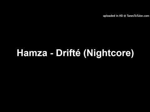 Hamza - Drifté (Nightcore)