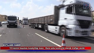 16 kişinin hayatını kaybettiği kaza - Kara yolu kontrollü olarak trafiğe açıldı