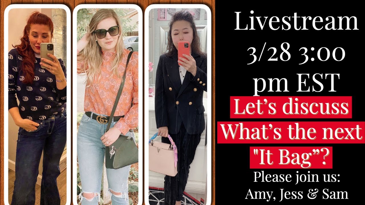 What's the next "It bag" Livestream 4 YouTube