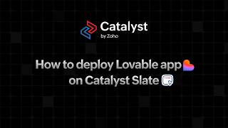 Build on Lovable deploy on Catalyst Slate