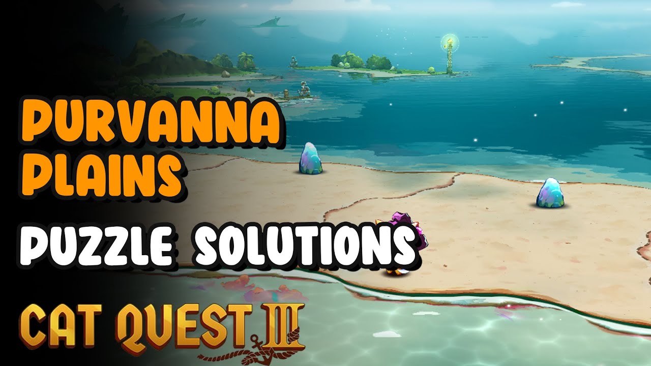 Cat Quest 3 Purvanna Plains Puzzle Solutions