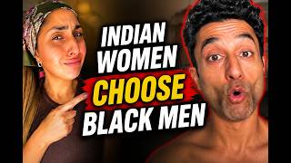 Because Of Indian Men Like This | Is why this Indian women says Indian Women Are going for Black Men