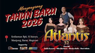 Menyongsong Tahun Baru 2026  Atalantis 32  Manjung Barat Magetan