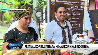 Kenali Kopi Khas Indonesia Lewat Festival Kopi Nusantara