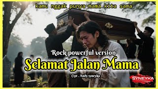 SYNEYKA. // SELAMAT JALAN MAMA  // cover rock metal power full 