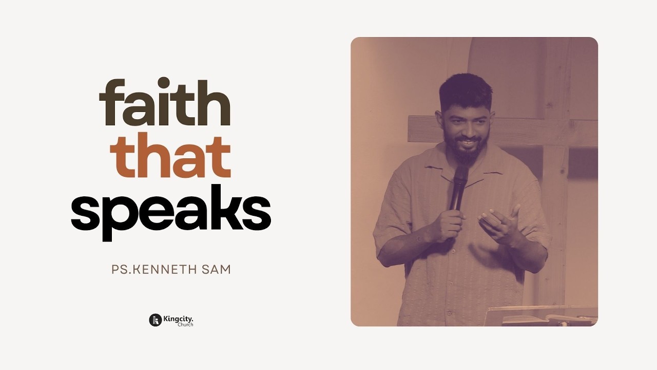 FAITH THAT SPEAKS | Faith That Works - Part 04 | Ps. Kenneth Sam
