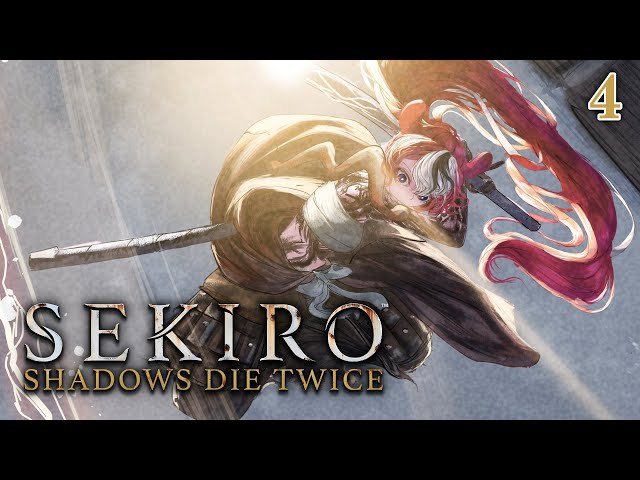 ≪SEKIRO: SHADOWS DIE TWICE≫ F L O W E R #4【SPOILER WARNING】のサムネイル