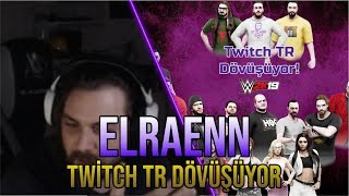 Elraen Wwe Twitch Türkiye İzliyor