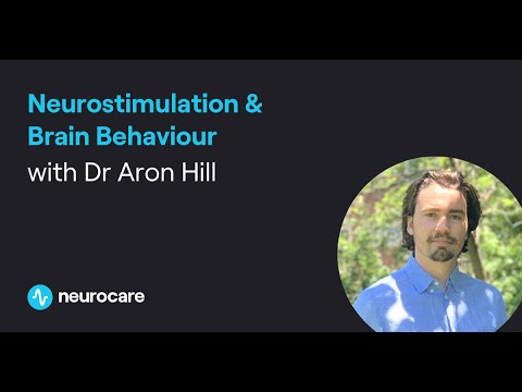 Neurostimulation & Brain Behaviour with Dr Aron Hill - YouTube