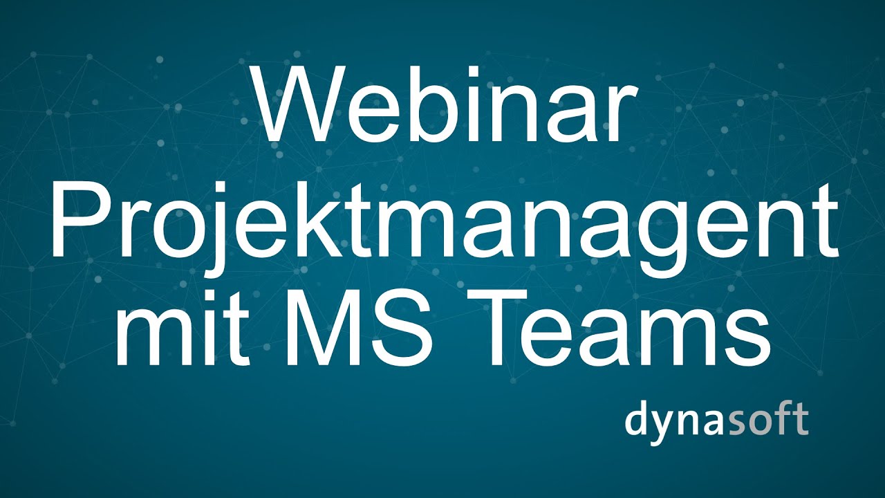 New Update Webinar: Projektmanagement mit Microsoft Teams