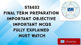 STA632 Important Objective For Finalterm Preparation|sta632 important MCQS finalterm preparation