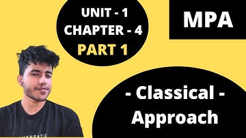 4.1 Classical Approach | Evolution of Management Thought | MPA | 1st Sem BCom Hons, BBA, BMS | DU