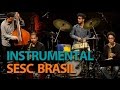 Programa Instrumental SESC Brasil com Daniel de Paula e A Irmandade em 16/05/16