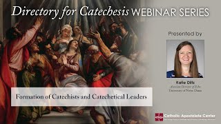 Directory for Catechesis Webinar Series: Formation of Catechists and Catechetical Leaders