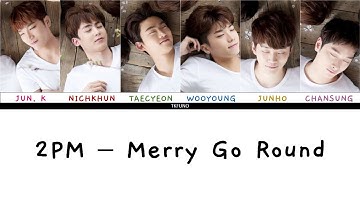 2PM - Merry-Go-Round (JAPANESE + ROM + ENG SUB) Color Coded Lyric