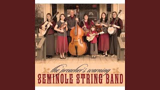 Video thumbnail of "Seminole String Band - There Is a God"
