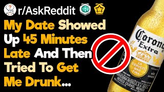 What's The Worst First Date You've Ever Been On (r/AskReddit)