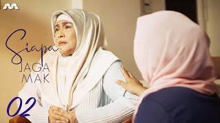 Siapa Jaga Mak Ep2  Drama Melayu