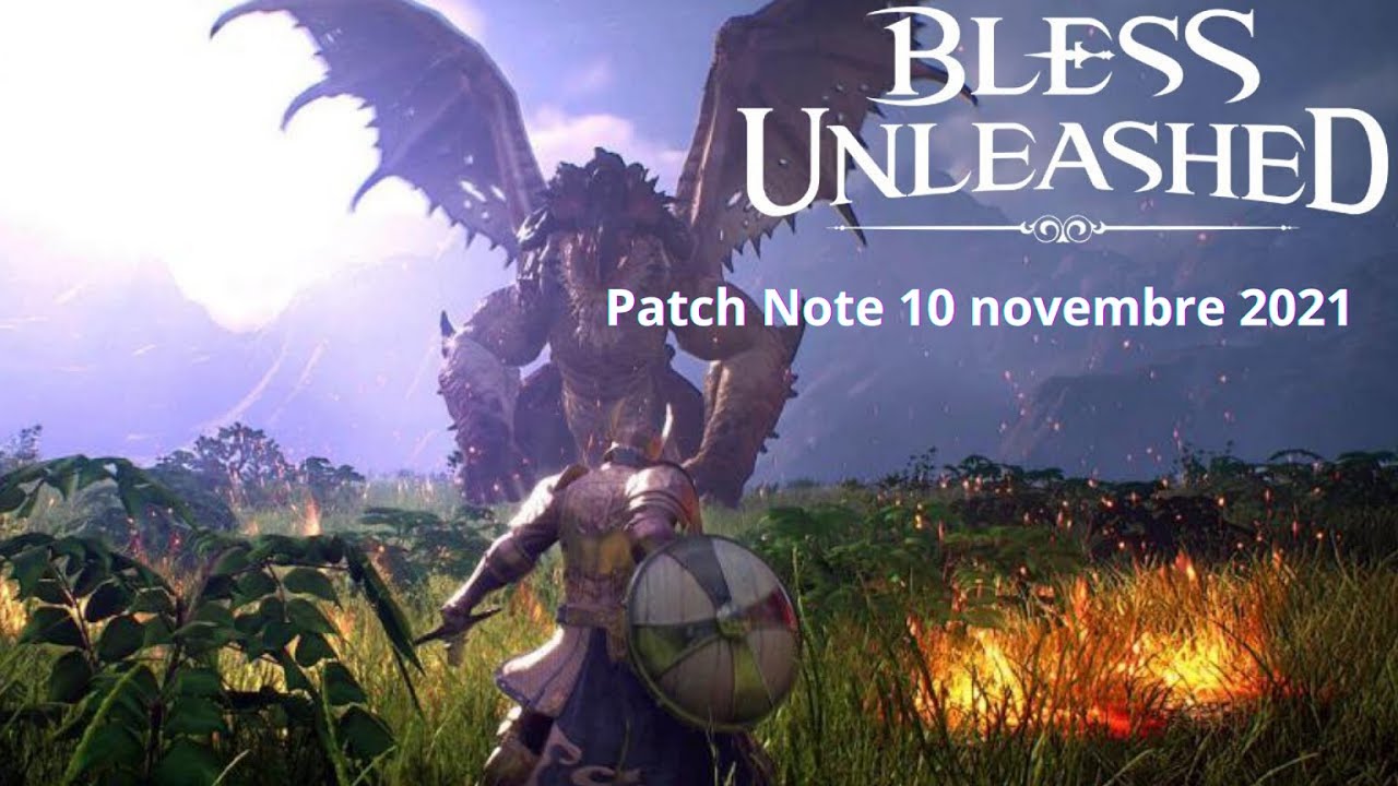 BLESS UNLEASHED PC FR : Patch note 10 novembre 2021 et l'EVENT