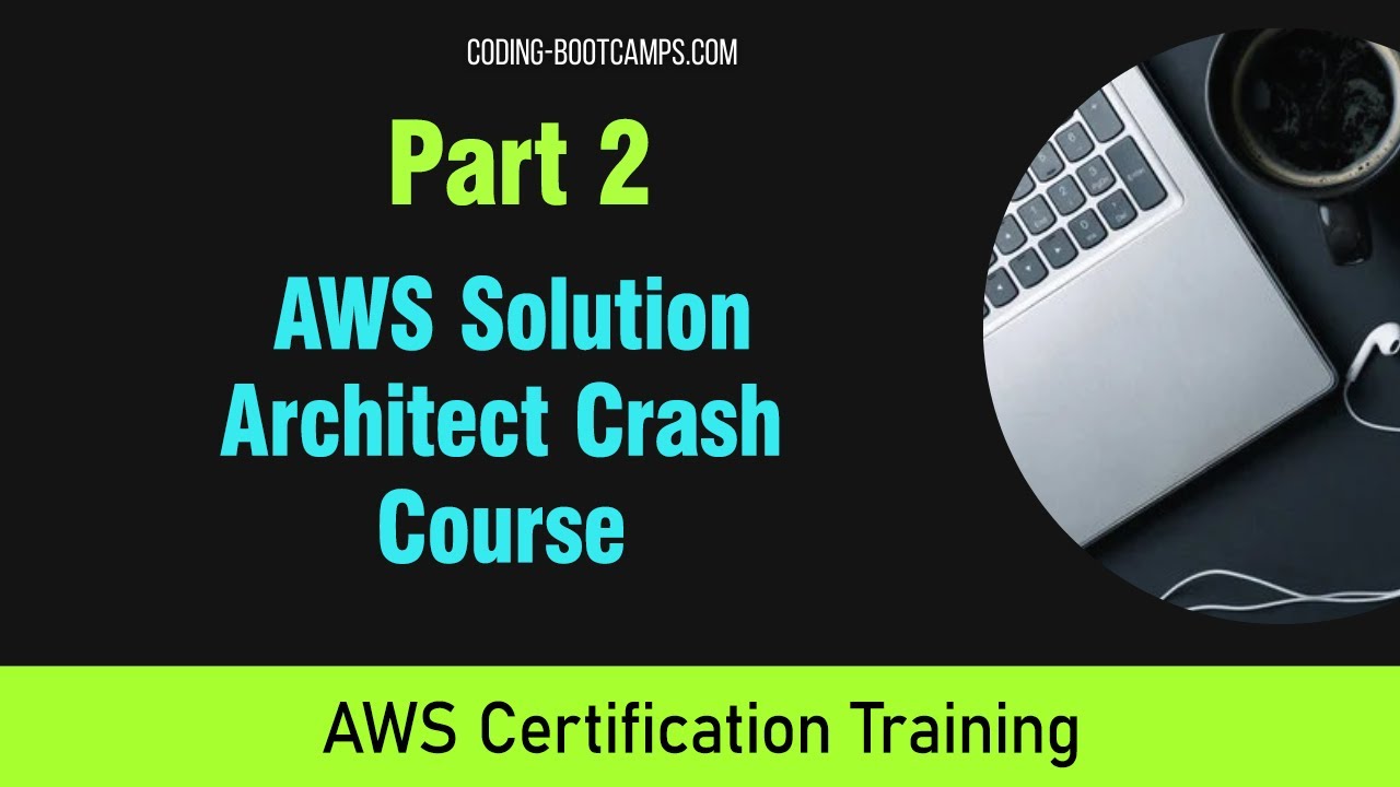 12 Hour Crash Course for Mastering AWS Solution Architect Certification ...