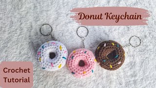 CROCHET DONUT KEYCHAIN AMIGURUMI EASY CROCHET FOR BEGINNERS