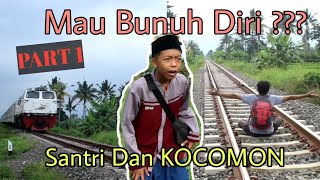 KISAH SANTRI KOCOMON MENCARI ILMU - PART 1