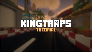 Kingtraps - Tutorial V1.1