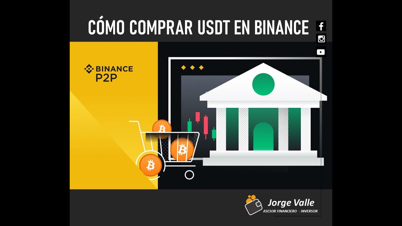 C MO COMPRAR USDT EN BINANCE PASO A PASO YouTube