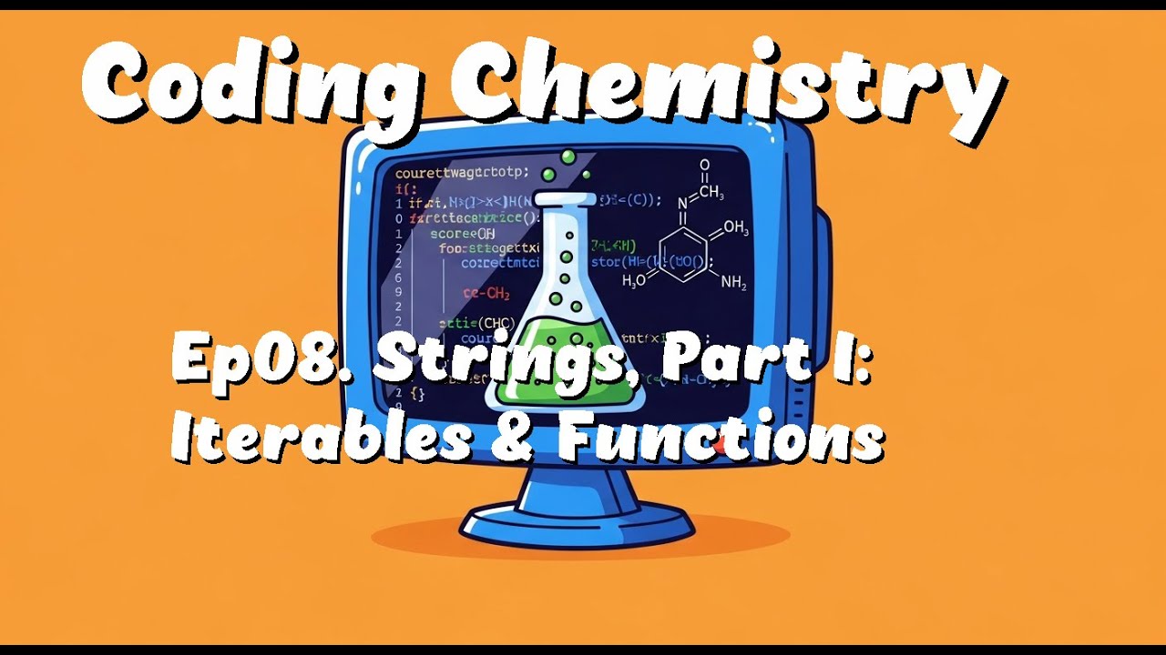 Ep08. Strings (Part I):  Iterables & Functions