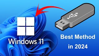 Creating a Windows 11 Bootable USB Drive  (2024 Best Method)