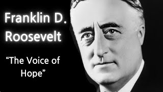 "Franklin D. Roosevelt's Fireside Chats: The Voice of Hope"