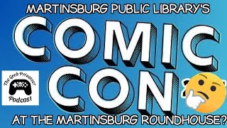 Martinsburg Public Library Meets The Martinsburg Roundhouse's Farmer's Market And A Crazy Podcaster