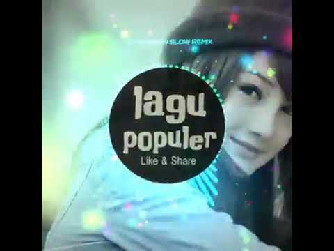 DJ Mungkin -Slow full bas