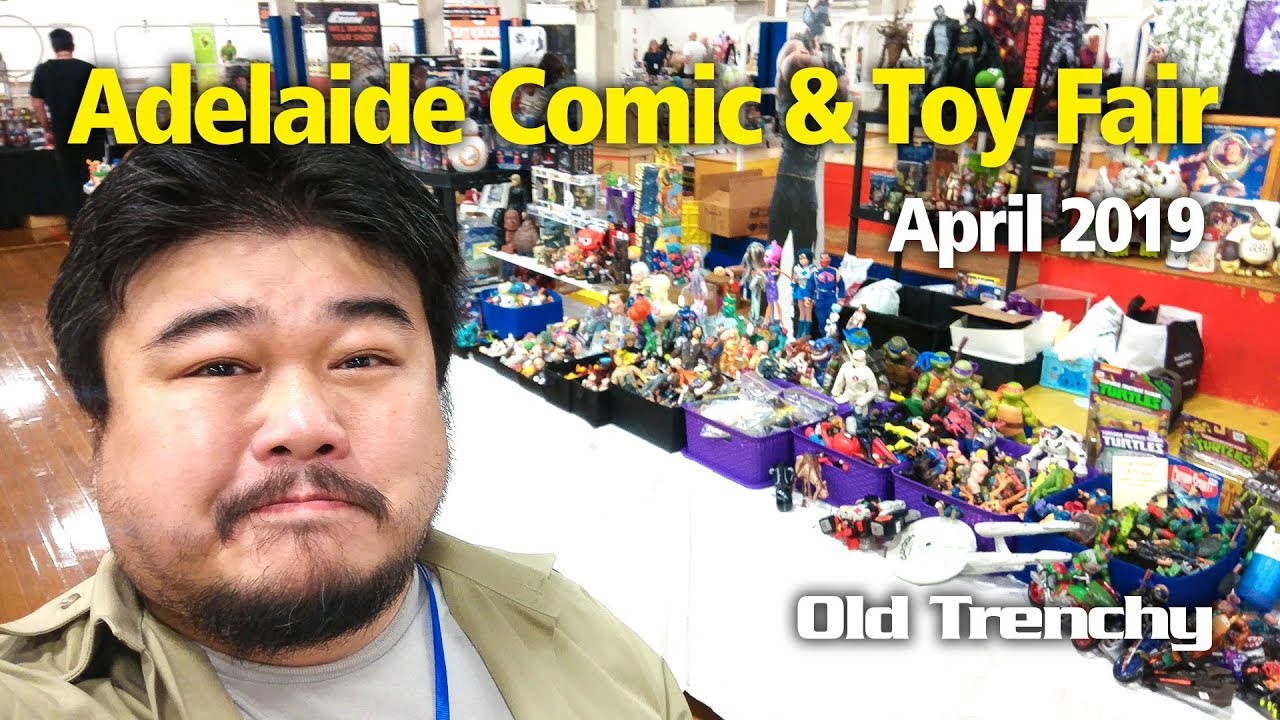 Adelaide Comic & Toy Fair (April 2019) Old Trenchy YouTube