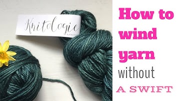 How to wind yarn without a swift | TeoMakes