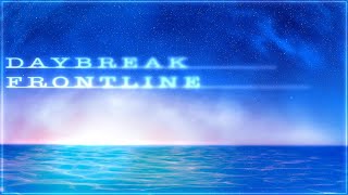 DAYBREAK FRONTLINE