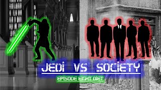 Jedi vs. Society | Ep.8 Diet vs. Jediism