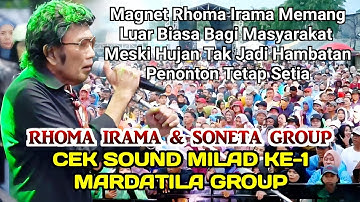 RHOMA IRAMA DAN SONETA GROUP CEK SOUND MILAD KE-1 MARDATILA GROUP