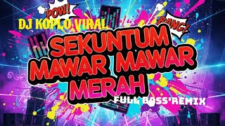 Download Lagu DJ REMIX SEKUNTUM MAWAR MERAH  MP3