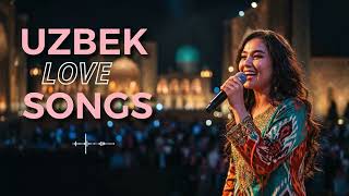 Uzbek Soulful Love Music 2026 🎧 Heart Touching Romantic Collection