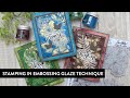 Stamping In Embossing Glaze Technique