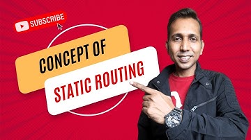 Concept of Static Routing || CCNA 200-301