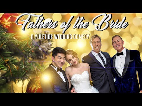 Fathers Of The Bride A Yuletide Wedding Comedy 2025 Full Movie LGBT Christmas Comedy