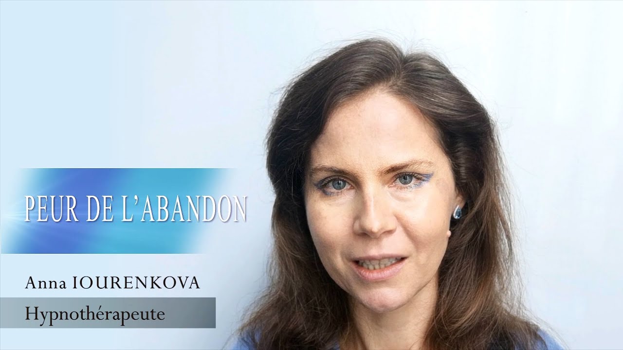 La peur de l'abandon - YouTube