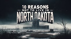 Top 10 reasons not to move to North Dakota. #1 won't shock most 