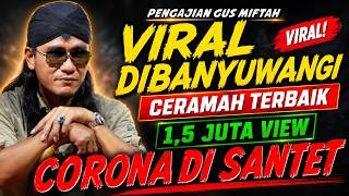 Gus miftah crowded with spectators IN BANYUWANGI‼ Last recitation before lock down / PSBB