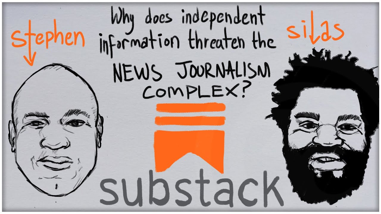 Why substack will need defending what sort of journalism does independence threaten youtube