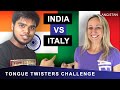 Italian vs hindi  tongue twisters challenge  anil mahato  too happy to be homesick