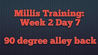 010 | Millis Training: Week 2 Day 7